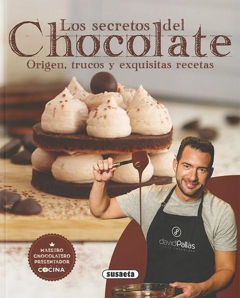 LOS SECRETOS DEL CHOCOLATE | 9788467758955 | PALLÀS, DAVID