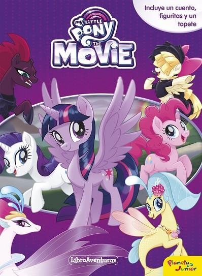 MY LITTLE PONY. THE MOVIE. LIBROAVENTURAS | 9788408169949 | MY LITTLE PONY