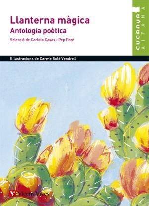 LLANTERNA MAGICA. ANTOLOGIA POETICA (AITANA) | 9788468211756 | ANTON GARCIA, FRANCESC/SOLE VENDRELL, CARME/CASAS BARO, CARLOTA/PARE JIMENEZ, JOSEP