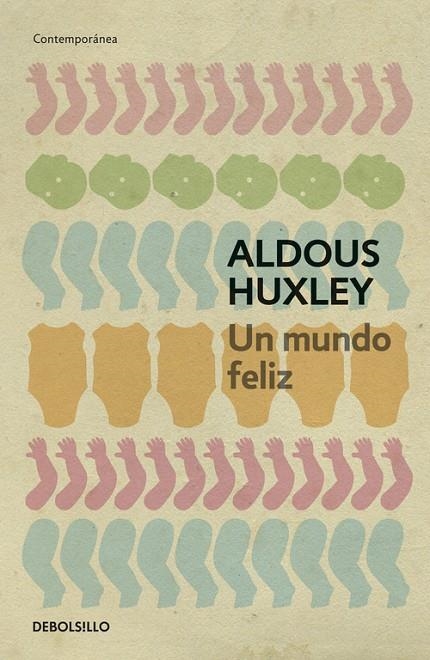 MUNDO FELIZ, UN (DEBOLSILLO) | 9788497594257 | HUXLEY, ALDOUS