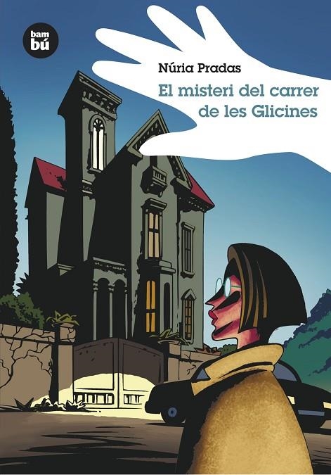 MISTERI DEL CARRER DE LES GLICINES | 9788483430026 | PRADAS, NURIA