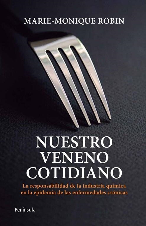 NUESTRO VENENO COTIDIANO | 9788499421452 | ROBIN, MARIE-MONIQUE