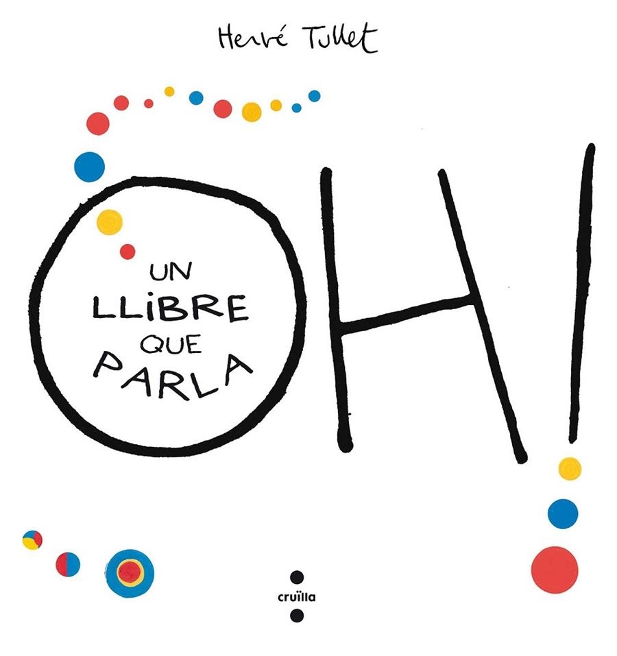 OH!UN LLIBRE QUE PARLA | 9788466143301 | TULLET, HERVÉ