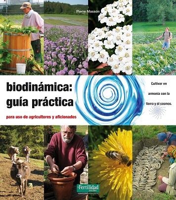 BIODINÁMICA: GUÍA PRÁCTICA | 9788494058288 | MASSON, PIERRE/MASSON, VINCENT