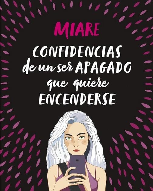 CONFIDENCIAS DE UN SER APAGADO QUE QUIERE ENCENDERSE | 9788420486345 | MIARE