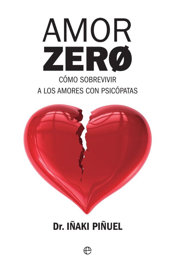 AMOR ZERO | 9788490608548 | PIÑUEL Y ZABALA, IÑAKI