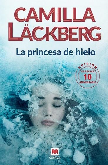 LA PRINCESA DE HIELO 10 ANIVERSARIO | 9788416690619 | LÄCKBERG, CAMILLA