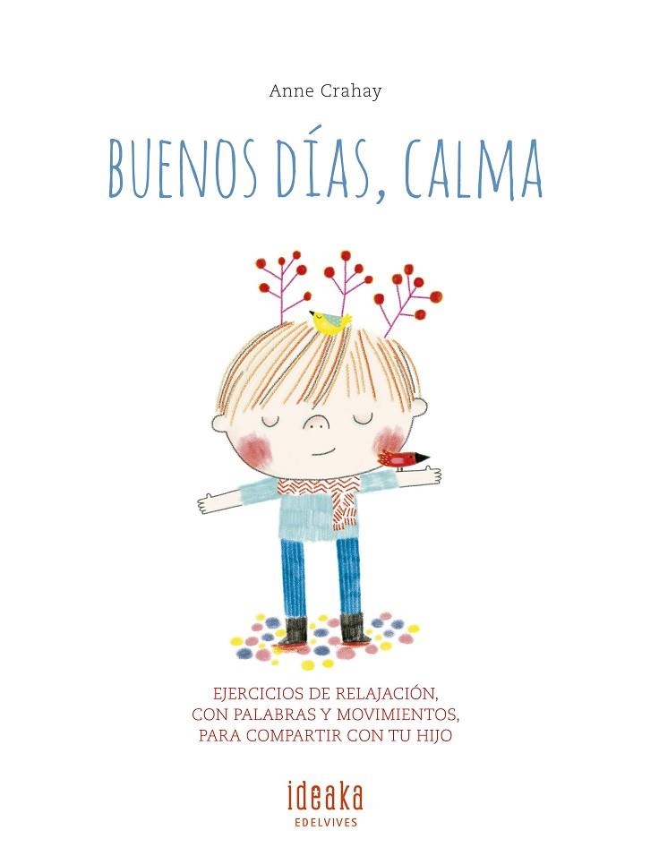 BUENOS DÍAS, CALMA | 9788414010907 | CRAHAY, ANNE