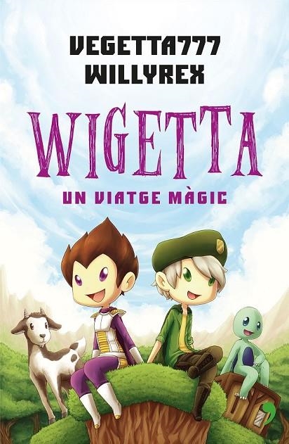 WIGETTA: UN VIATGE MÀGIC | 9788497082853 | WILLYREX/VEGETTA777