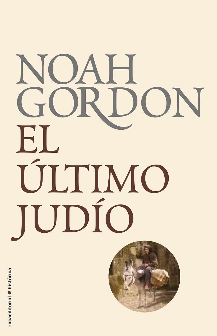 EL ÚLTIMO JUDÍO | 9788499182322 | GORDON, NOAH