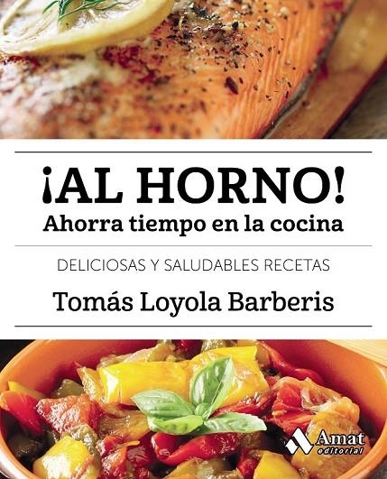 ¡AL HORNO! | 9788497359917 | LOYOLA BARBERIS, TOMAS