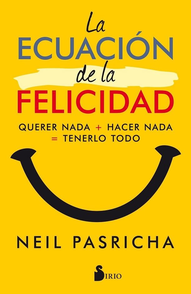 LA ECUACION DE LA FELICIDAD | 9788417030377 | PASRICHA, NEIL