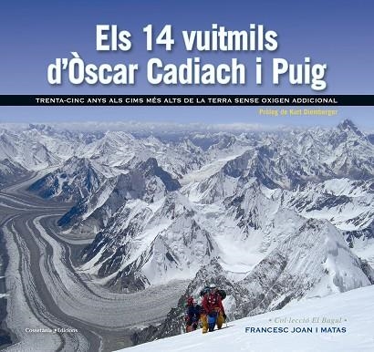 ELS 14 VUITMILS D'ÒSCAR CADIACH I PUIG | 9788490343685 | JOAN I MATAS, FRANCESC