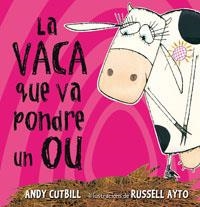 VACA QUE VA  PONDRE UN OU, LA (T/D) | 9788479015473 | CUTBILL, ANDY - AYTO, RUSSELL