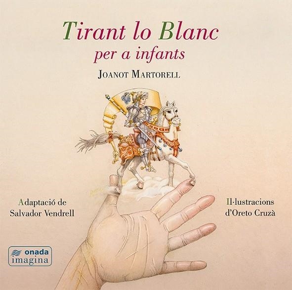 TIRANT LO BLANC PER A INFANTS | 9788416505494 | VENDRELL GRAU, SALVADOR/CRUZÀ BOIX, ORETO