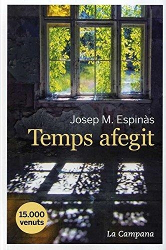 TEMPS AFEGIT | 9788416863365 | JOSEP MARIA ESPINÀS