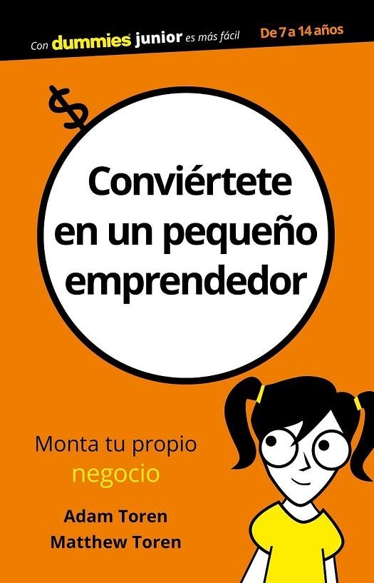 CONVIÉRTETE EN UN PEQUEÑO EMPRENDEDOR | 9788432904110 | TOREN, ADAM/TOREN, MATTHEU