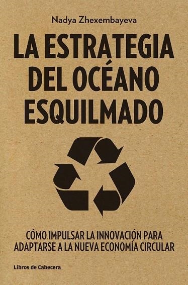 LA ESTRATEGIA DEL OCÉANO ESQUILMADO | 9788494239755 | ZHEXEMBAYEVA, NADYA