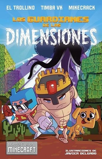 LOS GUARDIANES DE LAS DIMENSIONES | 9788408182153 | LÓPEZ HERVÁS, JAVIER/BERNAL MONTES, MIGUEL/CONDE RIVAS, RUBÉN