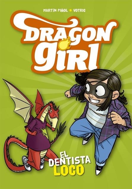 DRAGON GIRL. EL DENTISTA LOCO | 9788424662585 | PIÑOL, MARTÍN