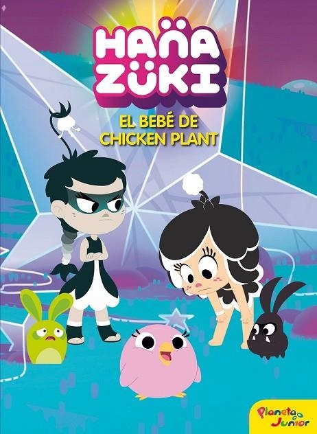 HANAZUKI. EL BEBÉ DE CHICKEN PLANT | 9788408183372 | HANAZUKI