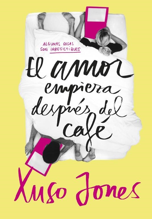 EL AMOR EMPIEZA DESPUÉS DEL CAFÉ (COFFEE LOVE 1) | 9788490434635 | XUSO JONES