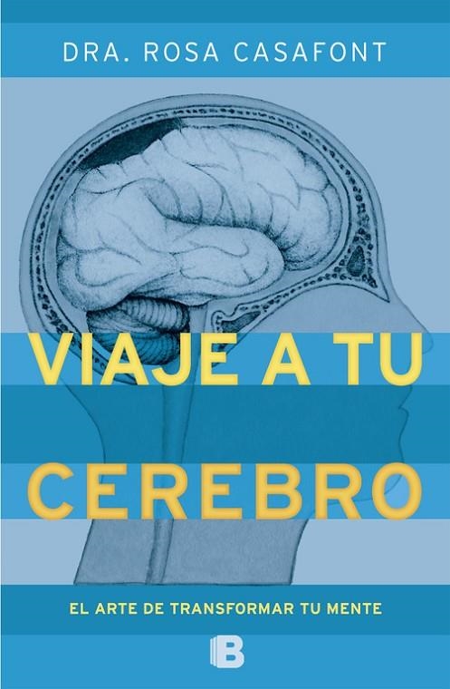 VIAJE A TU CEREBRO | 9788466651790 | DRA. ROSA CASAFONT