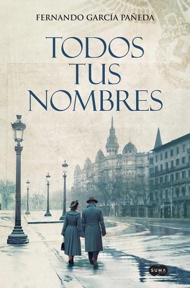 TODOS TUS NOMBRES | 9788491292234 | FERNANDO GARCÍA PAÑEDA