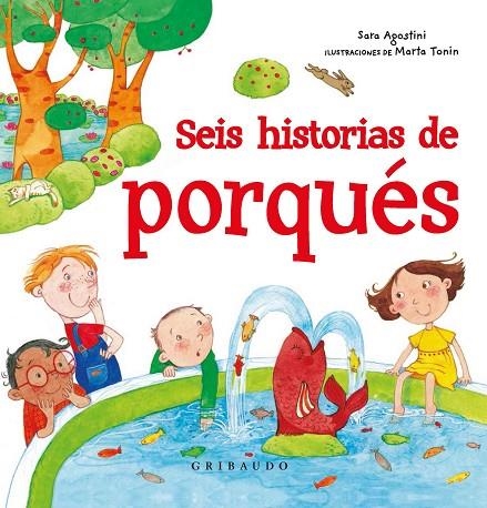 SEIS HISTORIAS DEL PORQUÉ | 9788417127138 | AGOSTINI, SARA