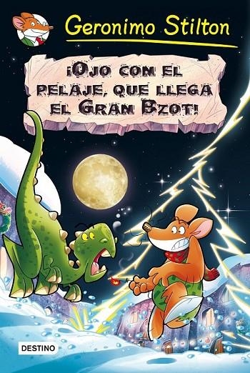 ¡OJO CON EL PELAJE, QUE LLEGA EL GRAN BZOT! | 9788408159445 | GERONIMO STILTON