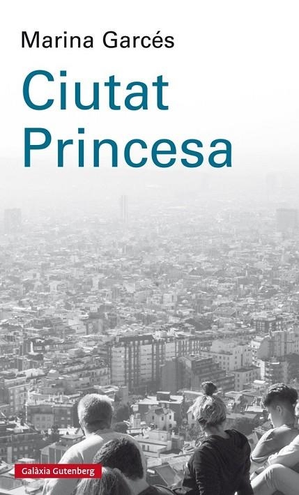 CIUTAT PRINCESA | 9788417088880 | GARCÉS, MARINA