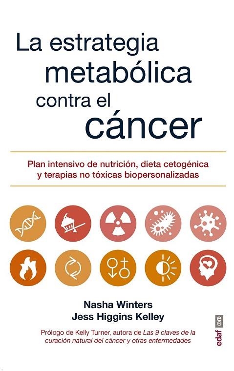 LA ESTRATEGIA METABÓLICA CONTRA EL CÁNCER | 9788441438415 | WINTER, NASHA/HIGGINS KELLEY, JESS