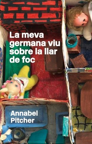 MEVA GERMANA VIU SOBRE LA LLAR DE FOC (JOVE) | 9788424642792 | PITCHER, ANNABEL (1982- ) [VER TITULOS]