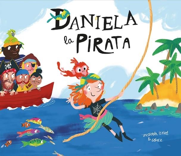 DANIELA, LA PIRATA  (CAT) | 9788417123413 | SUSANNA ISERN/G?ÓMEZ