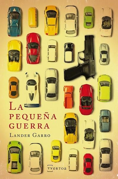 LA PEQUEÑA GUERRA | 9788471485847 | GARRO PEREZ, LANDER