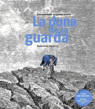 LA DONA DE LA GUARDA | 9788499759470 | BERTRAND, SARA/ACOSTA, ALEJANDRA/VALLÈS LÓPEZ, TINA