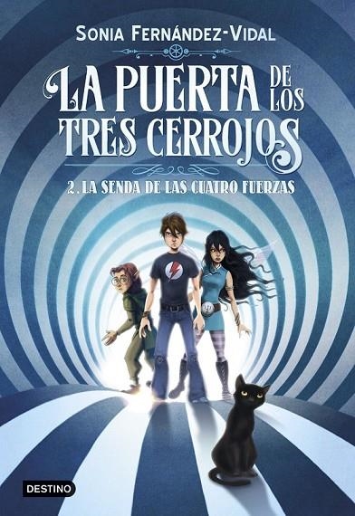 LA PUERTA DE LOS TRES CERROJOS 2. LA SENDA DE LAS CUATRO FUERZAS | 9788408182559 | FERNÁNDEZ-VIDAL, SÓNIA