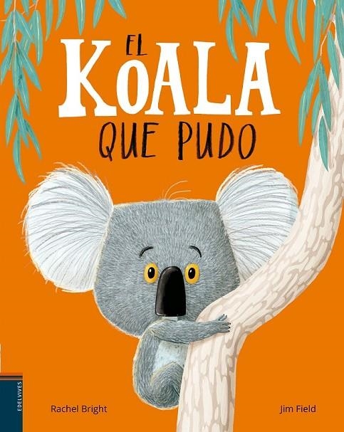 EL KOALA QUE PUDO | 9788414011010 | BRIGHT, RACHEL