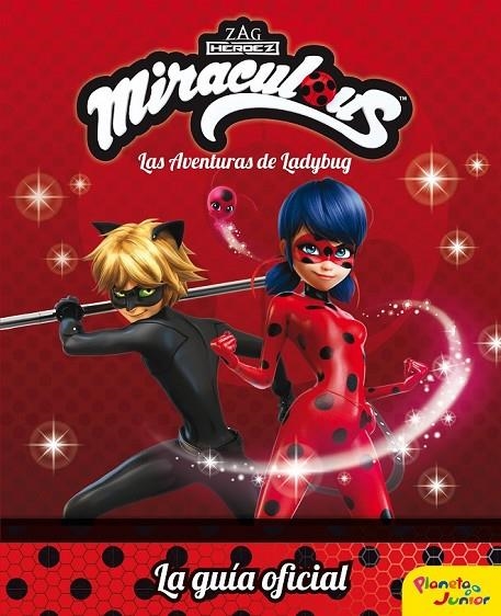 MIRACULOUS. LAS AVENTURAS DE LADYBUG. LA GUÍA OFICIAL | 9788408179702 | PRODIGIOSA-MIRACULOUS