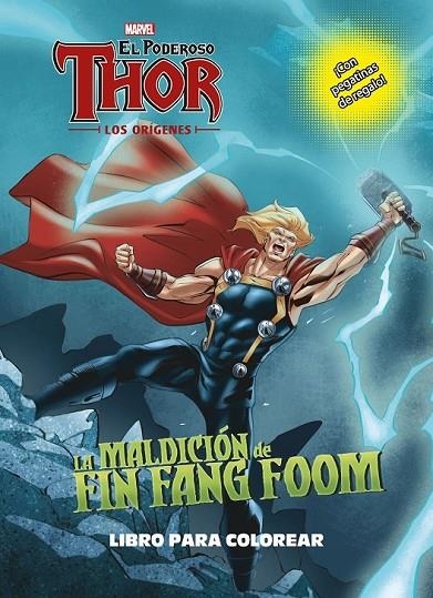 THOR. LOS ORÍGENES. LA MALDICIÓN DE FIN FANG FOOM. LIBRO PARA COLOREAR | 9788416914289 | MARVEL