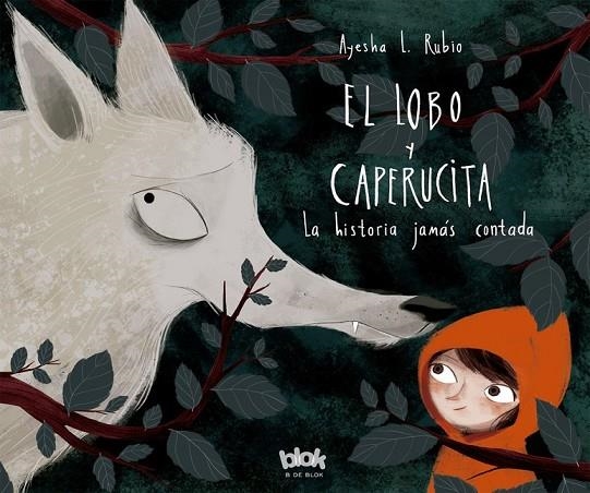 EL LOBO Y CAPERUCITA | 9788416712618 | AYESHA L. RUBIO