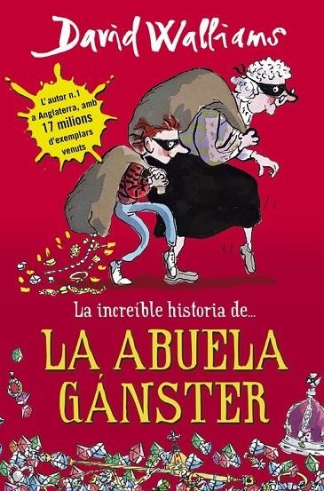 LA INCREÍBLE HISTORIA DE... LA ABUELA GÁNSTER | 9788490430330 | DAVID WALLIAMS