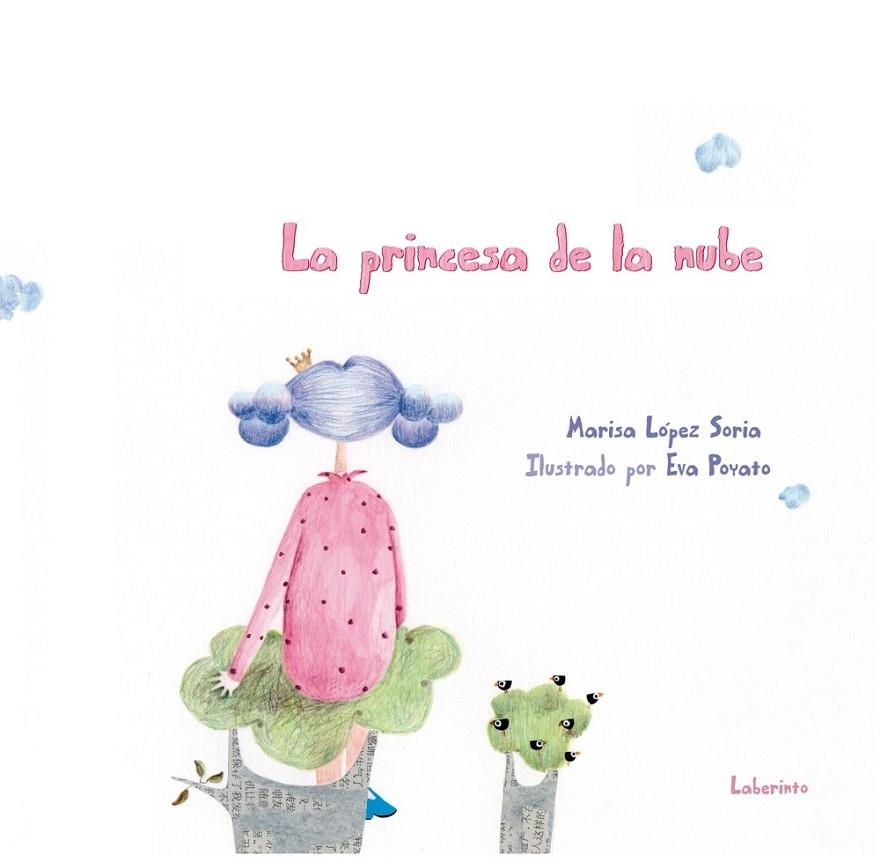 LA PRINCESA DE LA NUBE | 9788484836544 | LÓPEZ SORIA, MARISA