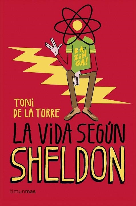 LA VIDA SEGÚN SHELDON | 9788448020774 | TONI DE LA TORRE