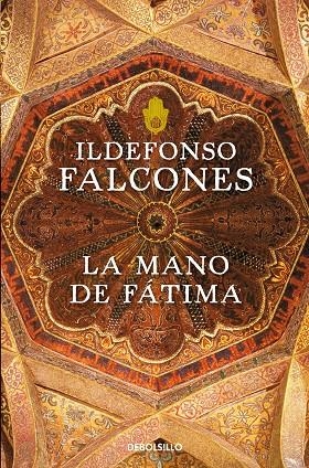 MANO DE FATIMA, LA (DB-BESTSELLER) | 9788499893747 | FALCONES, ILDEFONSO