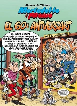 EL 60È ANIVERSARI (MESTRES DE L'HUMOR MORTADEL·LO I FILEMÓ 48) | 9788466662550 | FRANCISCO IBÁÑEZ