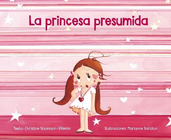 LA PRINCESA PRESUMIDA | 9788491450559 | NAUMANN, CHRISTINE -VILLEMIN