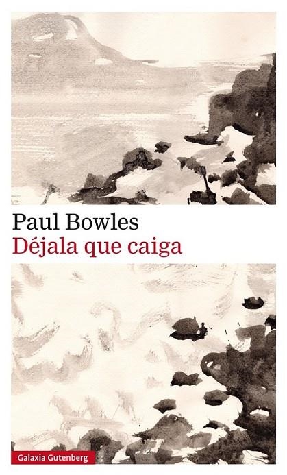 DÉJALA QUE CAIGA | 9788417355364 | BOWLES, PAUL