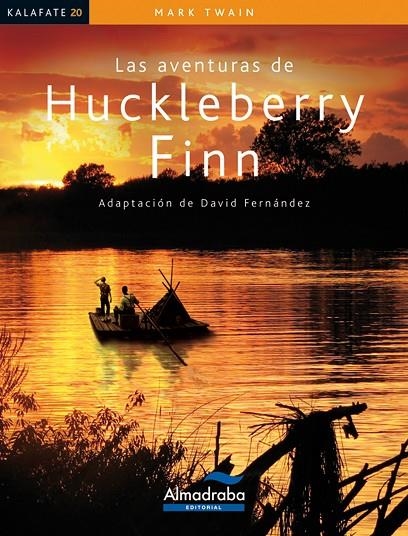 AVENTURAS DE HUCKLEBERRY FINN (KALAFATE-ALMADRABA) | 9788483087831 | TWAIN, MARK