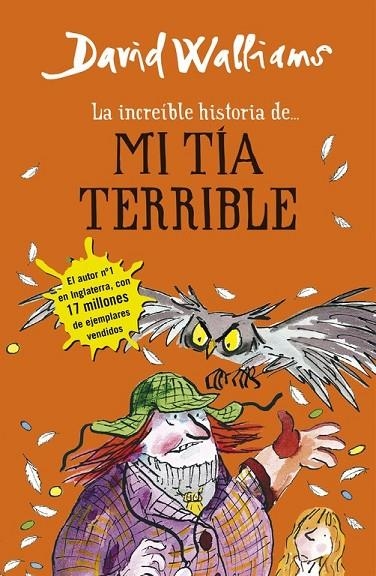 LA INCREÍBLE HISTORIA DE... MI TÍA TERRIBLE | 9788490434178 | DAVID WALLIAMS